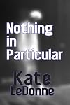 Nothing in Particular