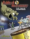 Schlock Mercenary: The Tub of Happiness
