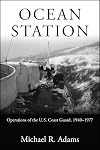Ocean Station: Operations of the U.S. Coast Guard, 1940-1977