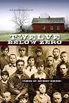 Twelve Below Zero: New and Expanded Edition