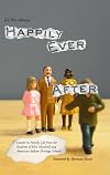 It's Not Always Happily Ever After