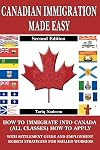 Canadian Immigration Made Easy - 2nd Edition