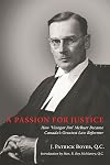 A Passion for Justice: The Legacy of James Chalmers McRuer