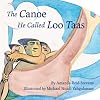 Canoe He Called Loo Taas