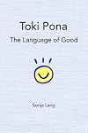 Toki Pona: The Language of Good