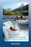 Rockin' Whitewater: A Guide to Paddling in Northwest British Columbia