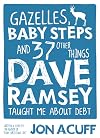 Gazelles, Baby Steps and 37 Other Things Dave Ramsey Taught Me about Debt