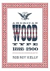 American Wood Type 1828–1900: Notes on the Evolution of Decorated and Large Types