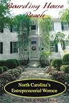 Boarding House Reach: North Carolina's Entrepreneurial Women