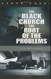 The Black Church The Root of the Problems of the Black Community