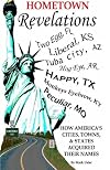 Hometown Revelations - How America's cities, towns, and states acquired their names