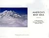 America's Best Idea: A Photographic Journey Through Our National Parks