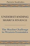 Understanding Shari'a Finance: The Muslim Challenge to Western Economics