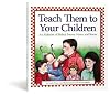 Teach Them to Your Children: An Alphabet of Biblical Poems, Verses, and Stories