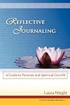 Reflective Journaling: A Guide to Personal and Spiritual Growth