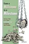 From a Millstone to a Milestone