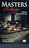 Masters of Technique: Mongoose Press Anthology of Chess Fiction