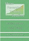 Mean Reversion Trading System: Practical Methods for Swing Trading