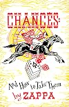 Chances: And How To Take Them