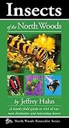 Insects of the North Woods (Naturalist Series)