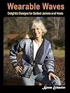 Wearable Waves:Delightful Designs for Quilted Jackets