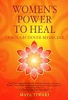 Women's Power to Heal: Through Inner Medicine