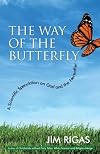 The Way of the Butterfly: A Scientific Speculation on God and the Hereafter