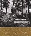 Crombie Taylor : modern architecture, building restoration, and the rediscovery of Louis Sullivan