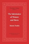 The Submission of Women and Slaves