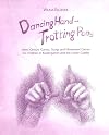 Dancing Hand - Trotting Pony: Hand Gesture Games, Songs and Movement Games for Children in Kindergarten and the Lower Grades