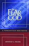 The Fear of God: A Forgotten Doctrine