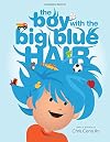 The Boy with the Big Blue Hair