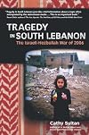 Tragedy in South Lebanon: The Israeli-Hezbollah War of 2006