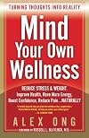 Mind Your Own Wellness: Turning Thoughts Into Reality