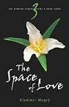 The Space of Love (The Ringing Cedars, Book 3)