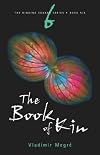 The Book of Kin (The Ringing Cedars Series, Book 6) 2nd Edition (The Ringing Cedars)