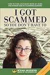 I Got Scammed So You Don't Have To!: How to Find Legitimate Work at Home and Random Jobs in a Scamming Economy