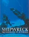 Shipwreck Archaeology in Australia