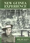 New Guinea experience : gold, war & peace