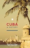 Cuba: A History