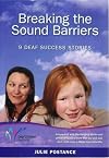 Breaking the Sound Barriers: 9 Deaf Success Stories (Volume 1)
