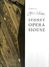 A Tribute to Jorn Utzon Sydney Opera House