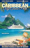 Caribbean By Cruise Ship: The Complete Guide To Cruising The Caribbean, 6th Edition
