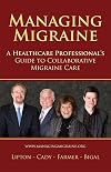 Managing Migraine: A Healthcare Professional's Guide to Collaborative Migraine Care