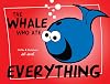 The Whale Who Ate Everything