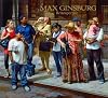 Max Ginsburg - Retrospective