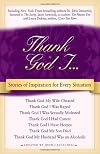 Thank God I: Stories of Inspiration for Every Situation