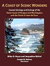 A Coast of Scenic Wonders: Coastal Geology and Ecology of the Outer Coast of Oregon and Washington and the Strait of Juan de Fuca