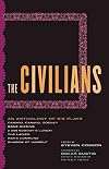 The Civilians: An Anthology of Six Plays