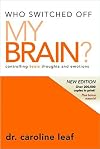 Who Switched Off My Brain? Revised: Controlling Toxic Thoughts and Emotions